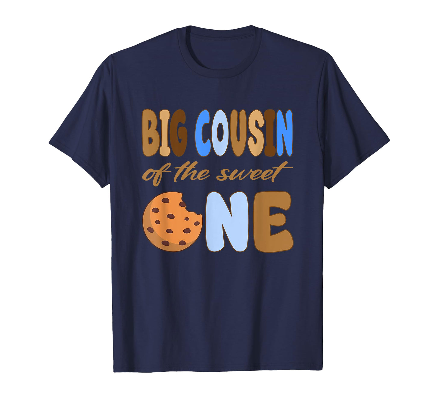 Big Cousin of The Sweet One 1st Birthday Cookie Bday Party T-Shirt