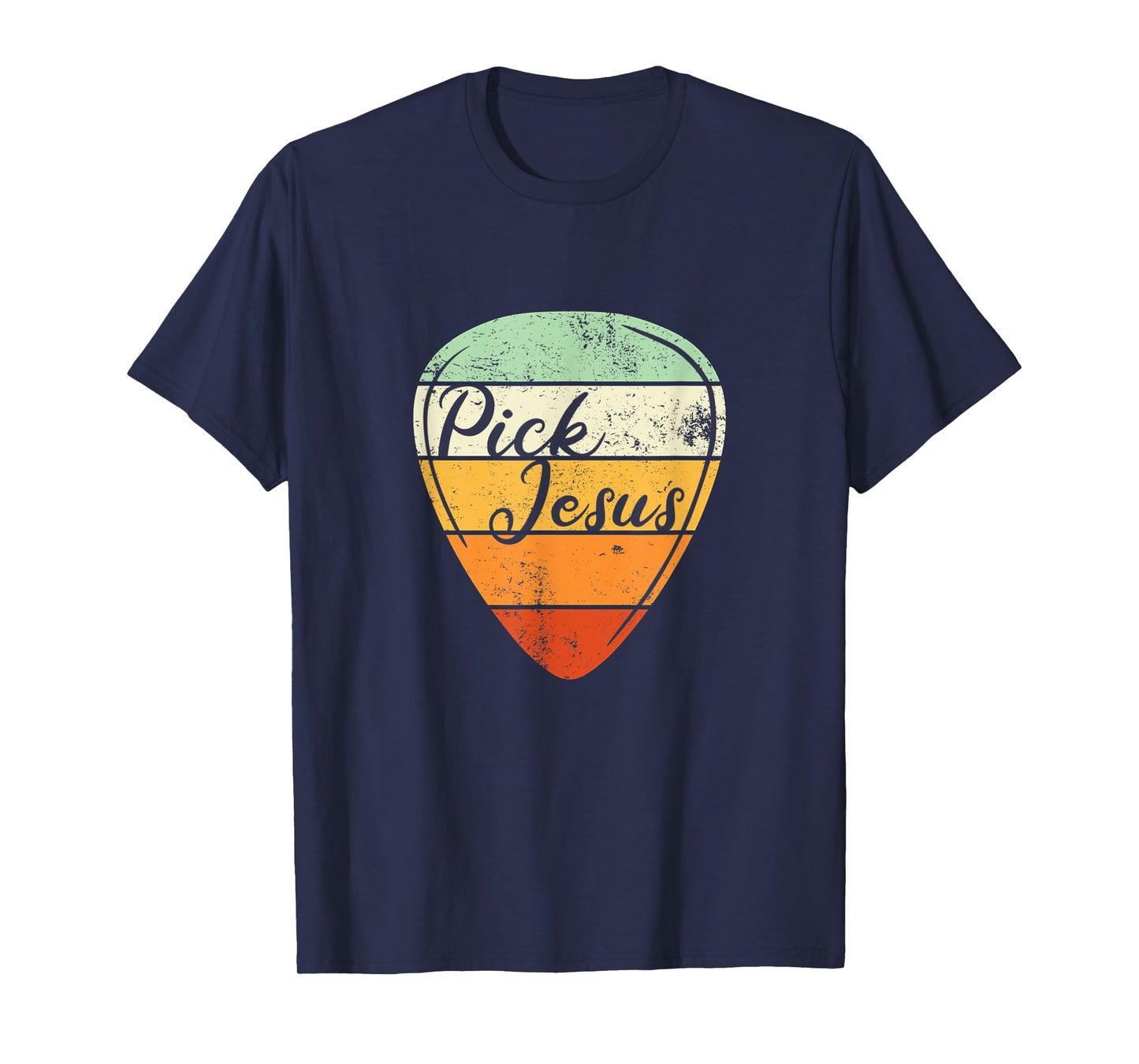 Pick Jesus - Christian Musician Vintage Guitar Pick T-Shirt