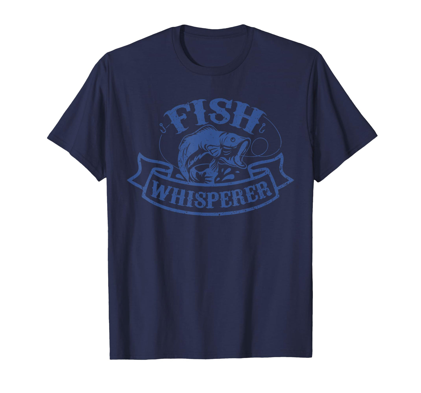 Fish Whisperer Funny Fisherman Fisher Fishing Lovers Outfit T-Shirt