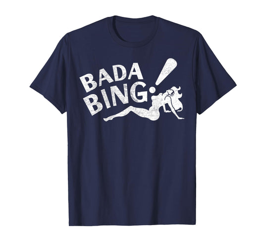 Vintage Funny Bada Sarcastic Bing Retro Sexy Girl Bada Bam T-Shirt