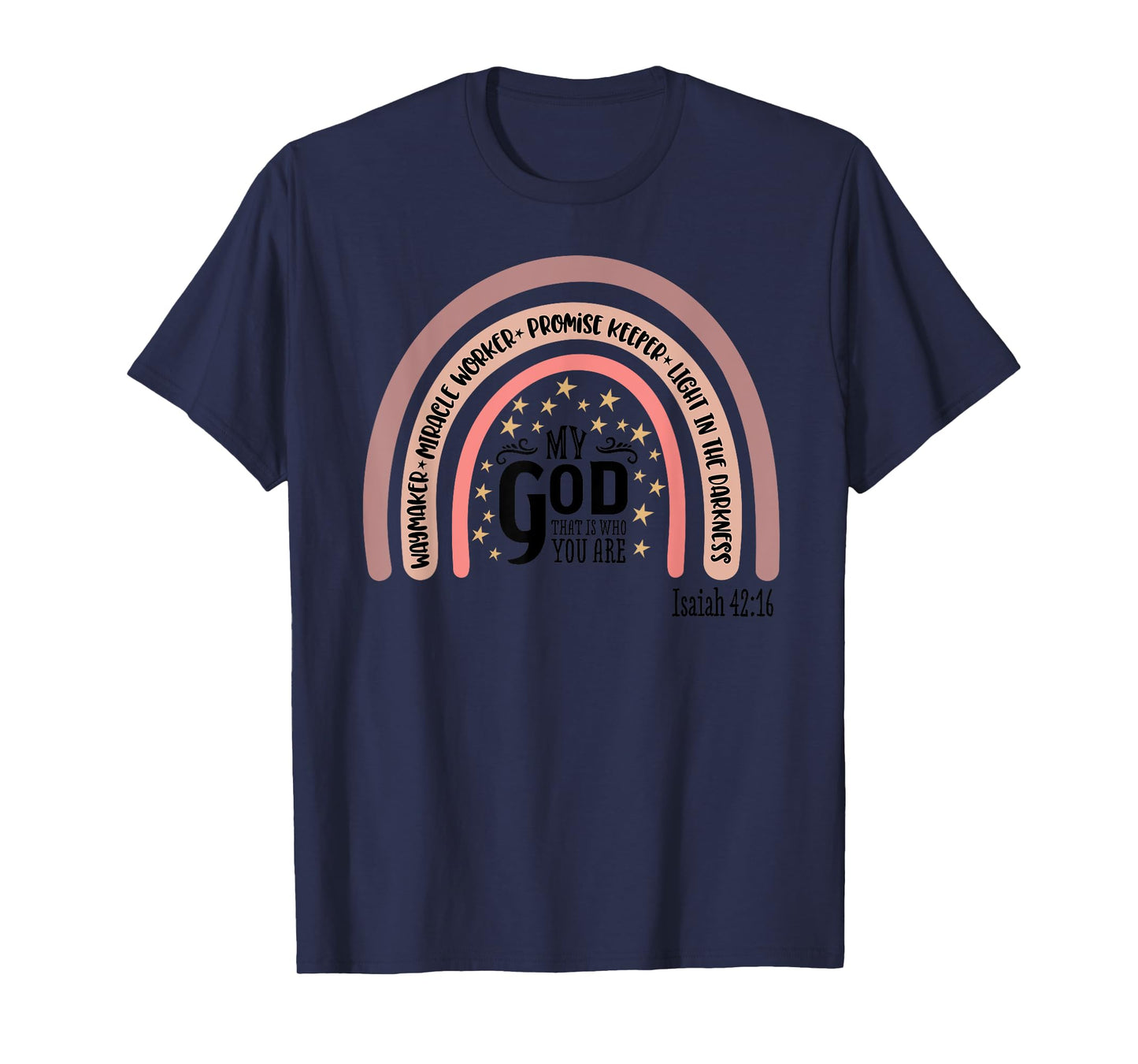 Waymaker My God Light in the Darkness Inspirational Waymaker T-Shirt