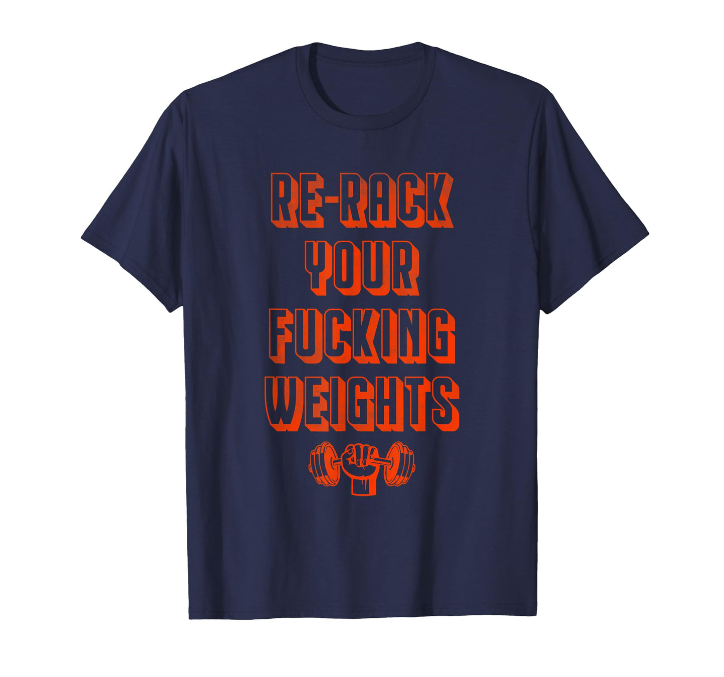 Re-rack your fucking weights T-Shirt