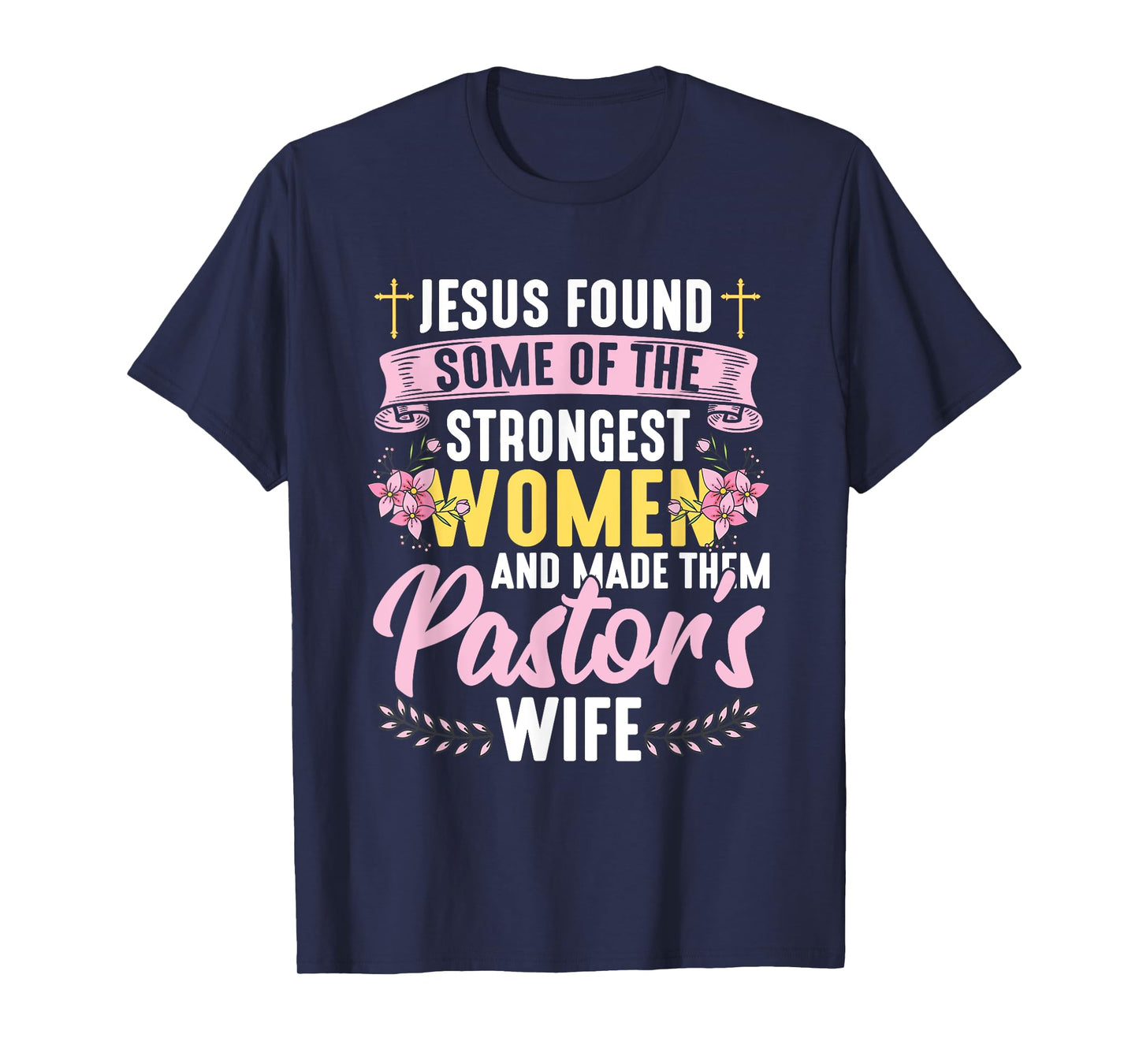 Pastor Wife Appreciation Church Christian Pastor Wife T-Shirt