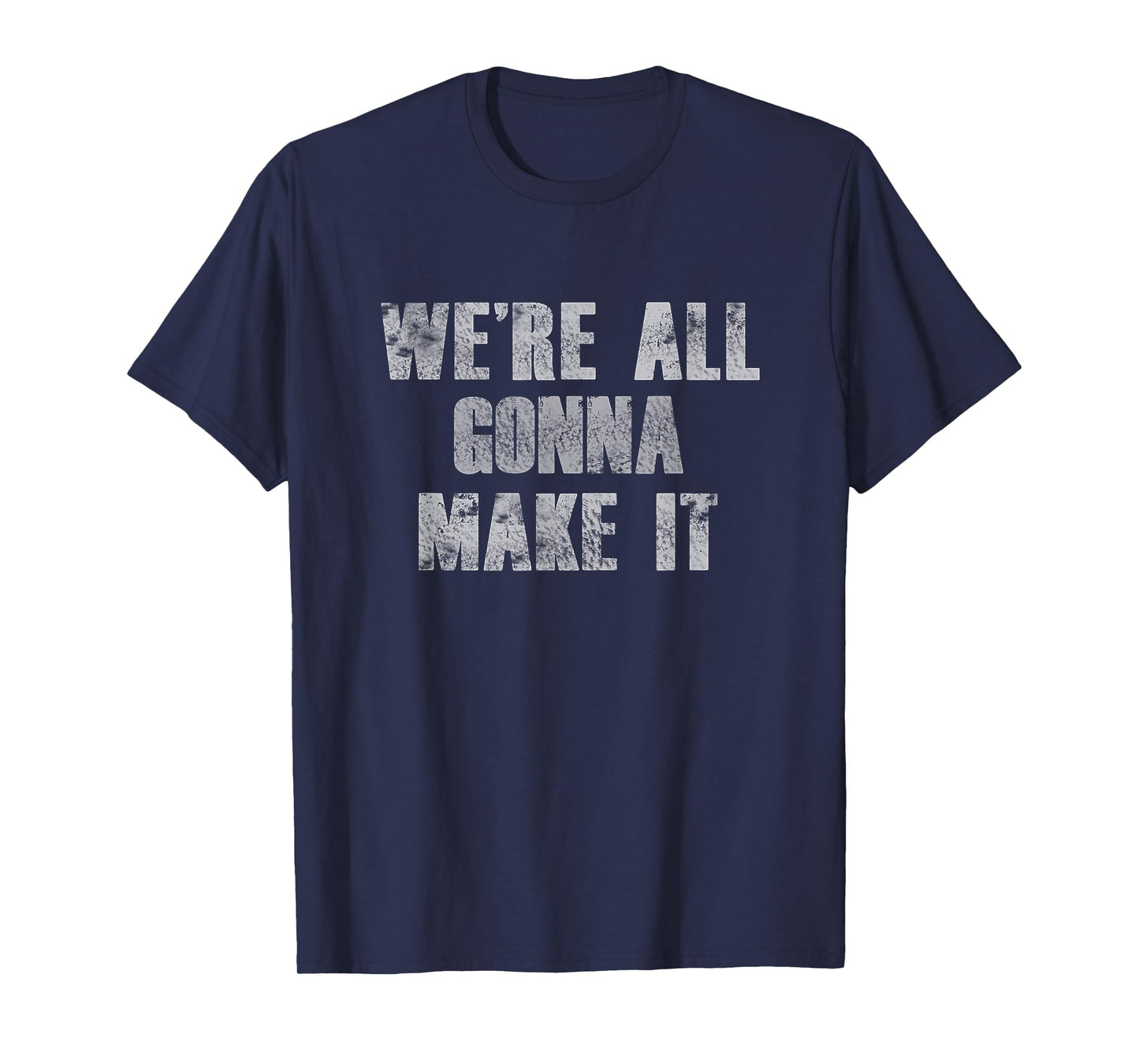 We're All Gonna Make It Gym T-Shirt Zyzz Funny Misc Meme Tee T-Shirt