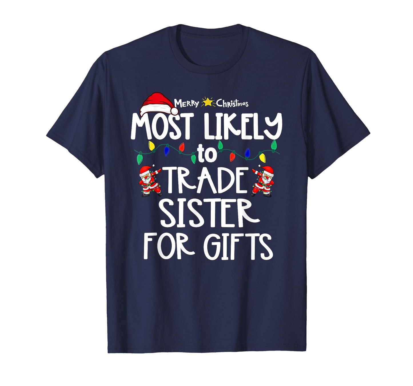 Most Likely to Christmas Shirt Matching Family Pajamas Funny T-Shirt