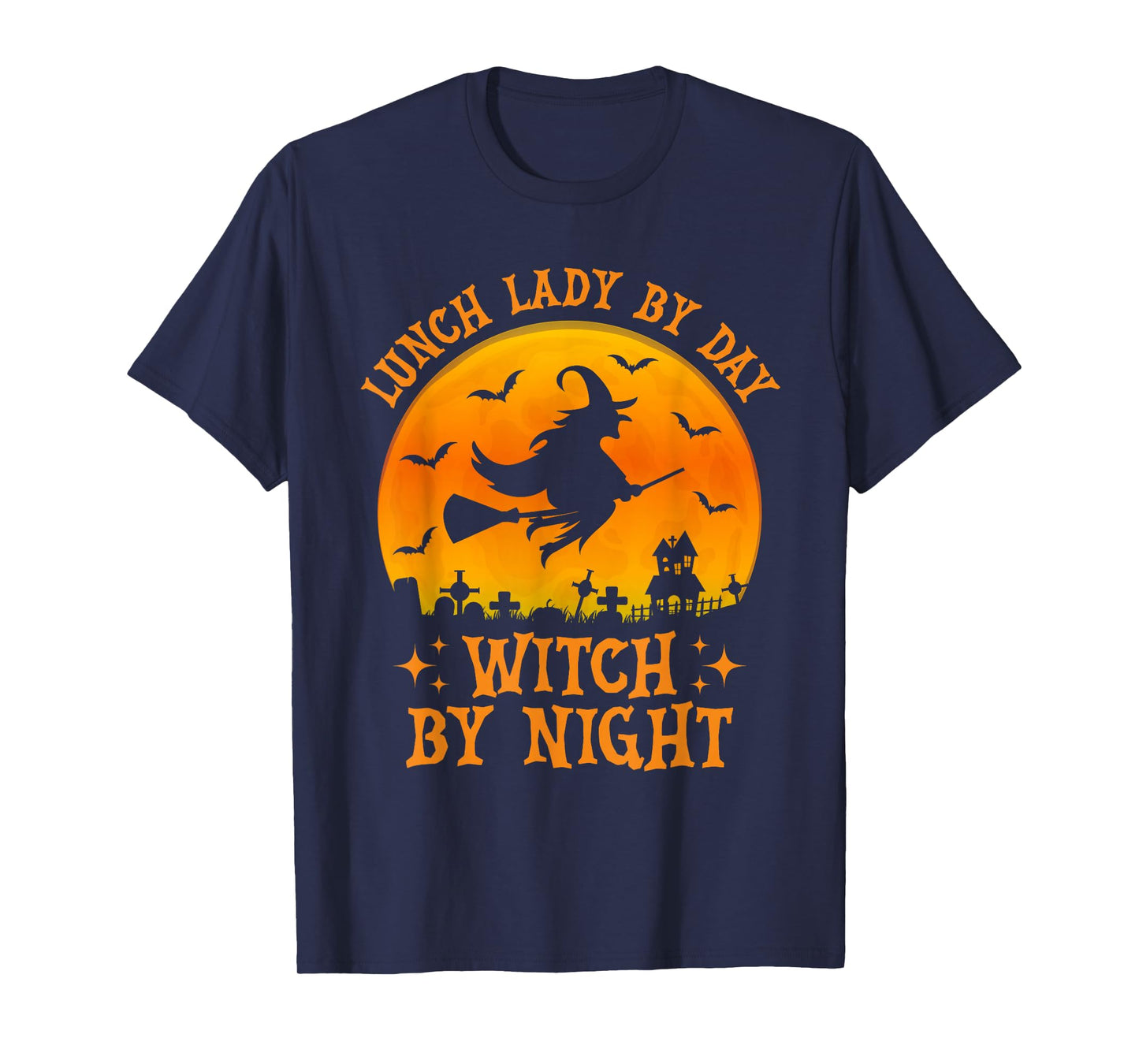 Lunch Lady by Day Witch by Night Halloween School Cafeteria T-Shirt