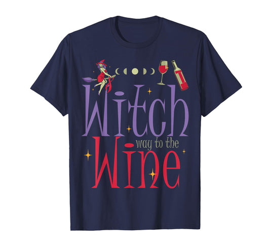 Wine Witch Halloween Wine Lovers Drinker Wine Enthusiast T-Shirt