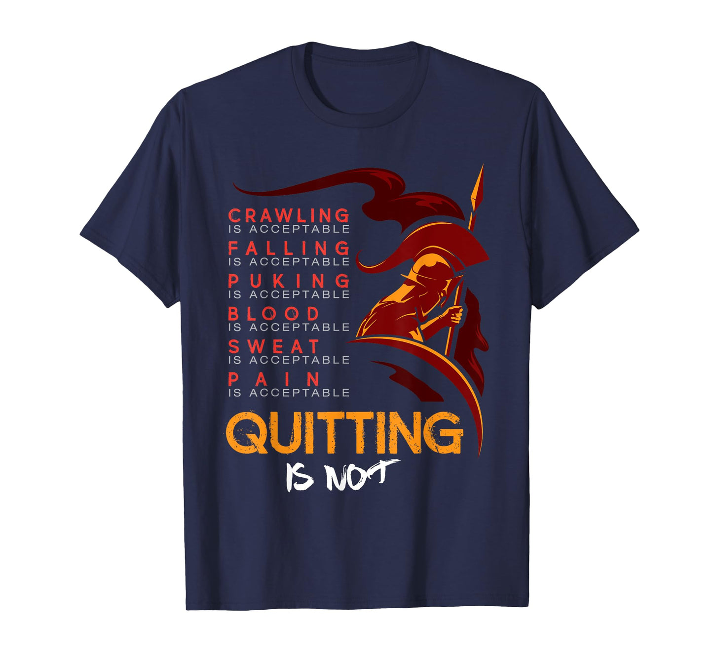 Quitting is not acceptable Spartan and Mud Race T-Shirt
