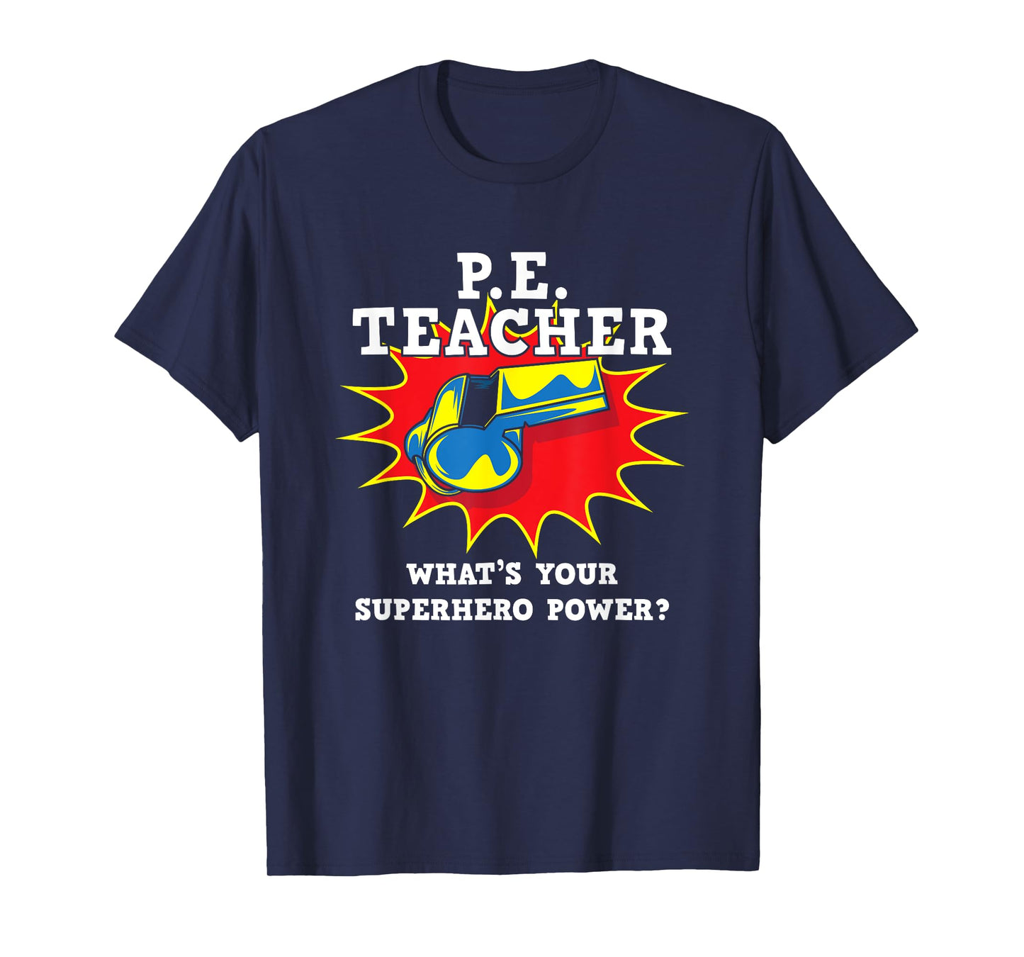 P.E. Physical Education Teacher Superhero Power School T-Shirt