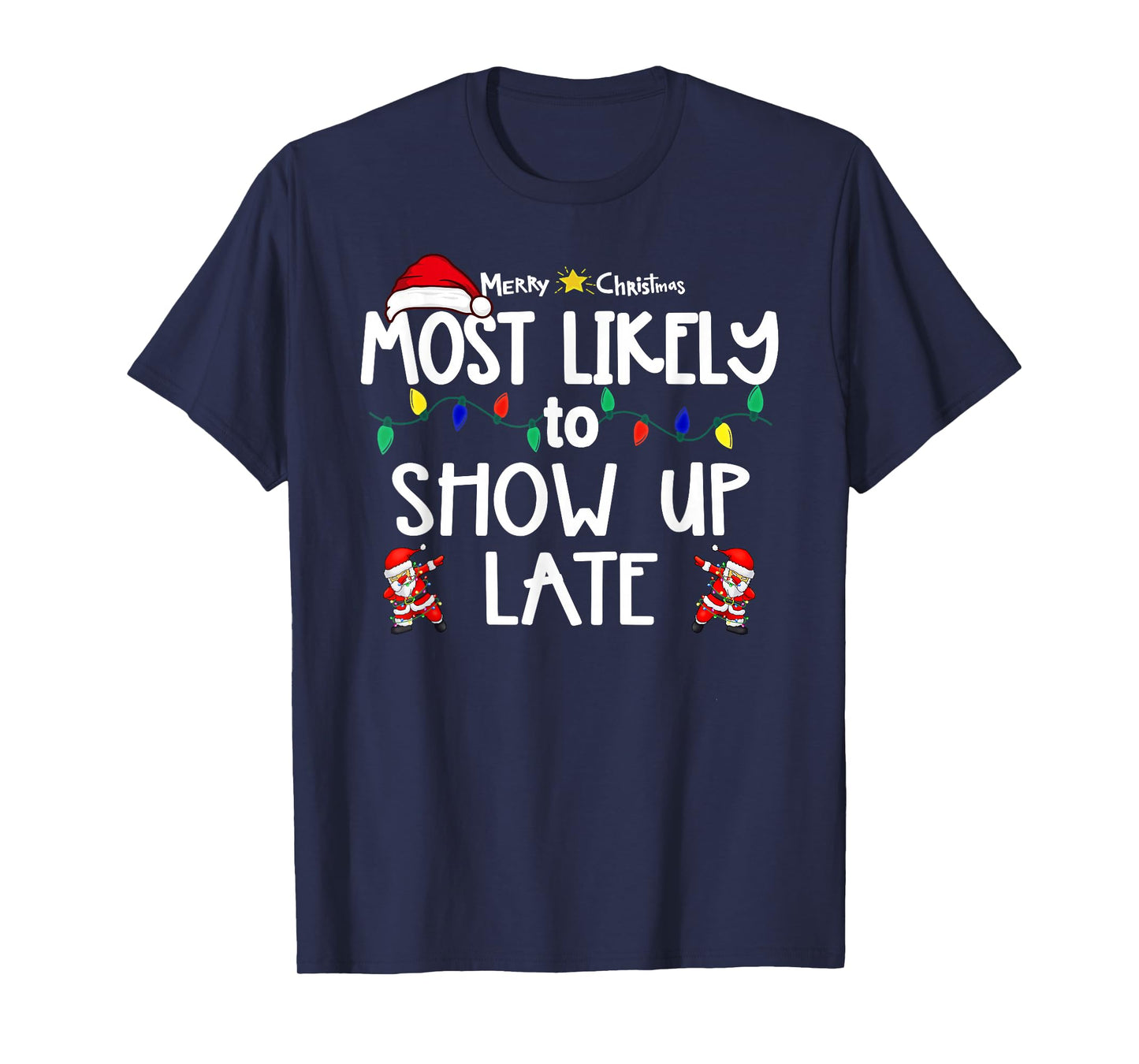 Most Likely to Christmas Shirt Matching Family Pajamas Funny T-Shirt