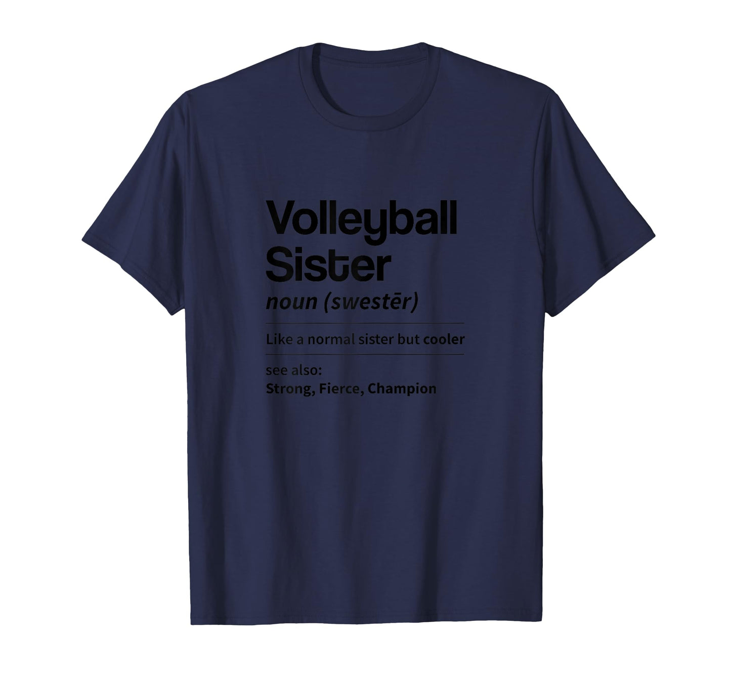 Funny Volleyball Sister Definition Noun Dictionary Sibling T-Shirt
