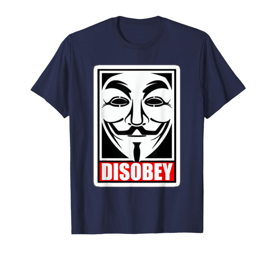DISOBEY T-Shirt Disobedience Anonymous Revolution T-Shirt