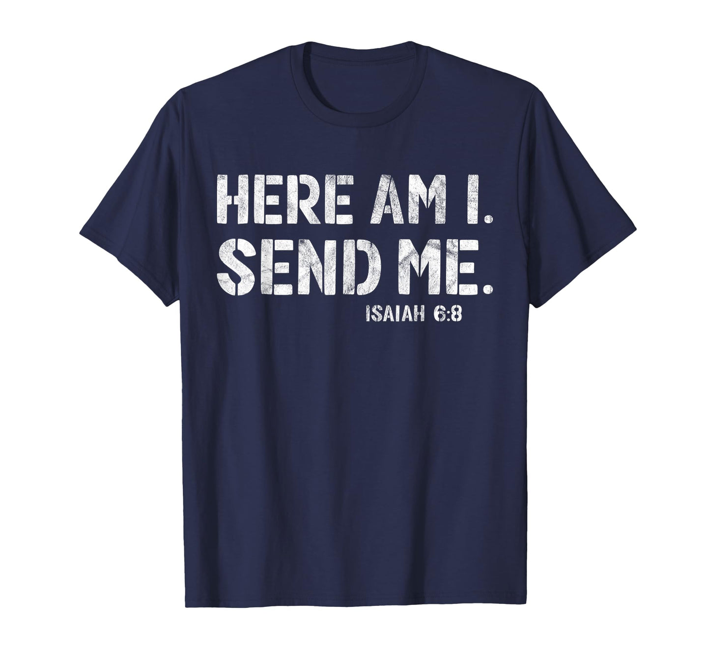 Vintage Here Am I Send Me Mission Team Missionary Trip T-Shirt