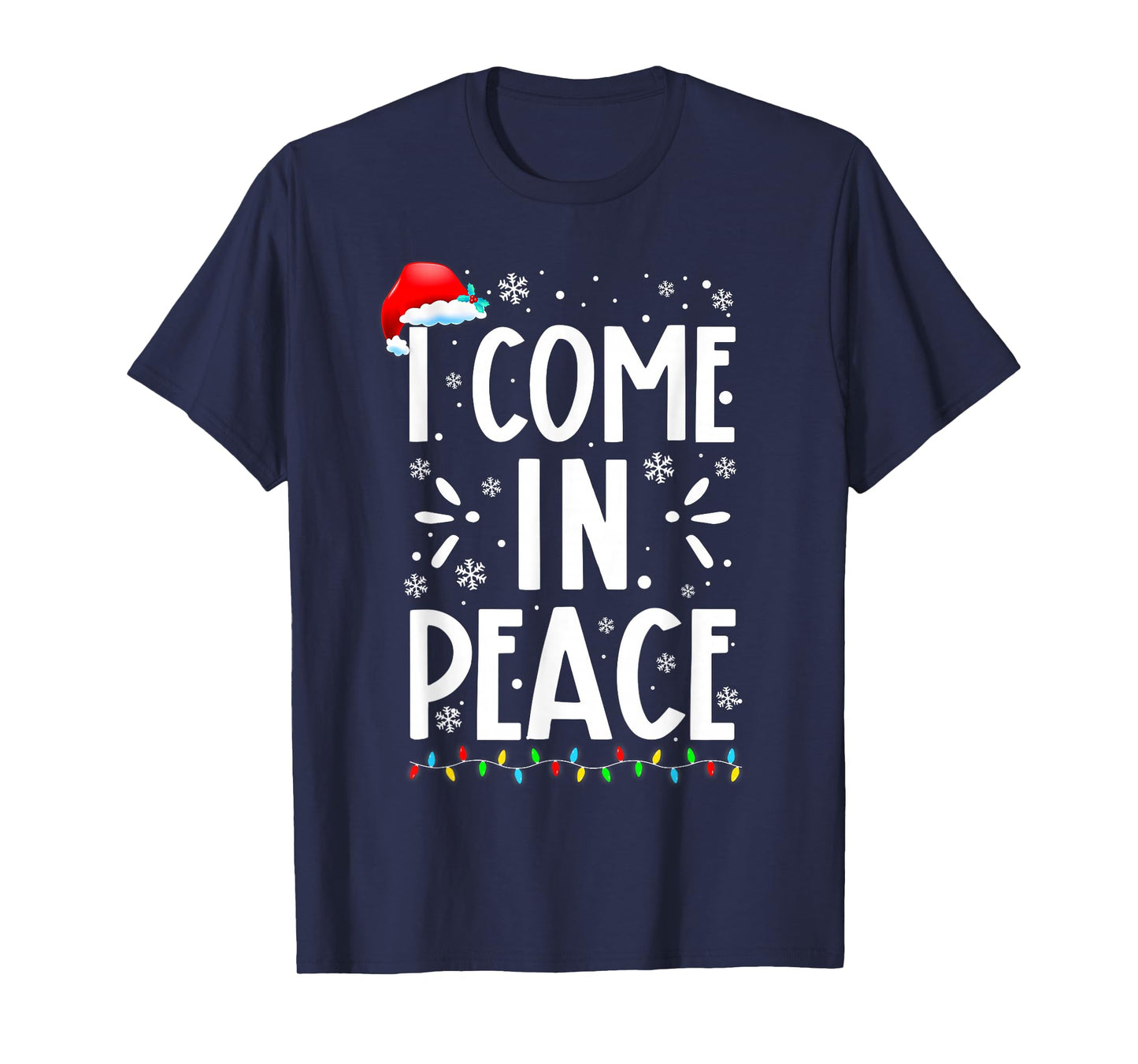 Peace I Come in Peace Christmas Xmas Lights Holiday Couples T-Shirt