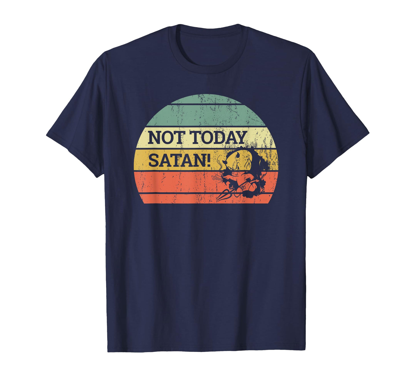 Vintage Retro Sunset Funny "Not Today Satan" T-Shirt