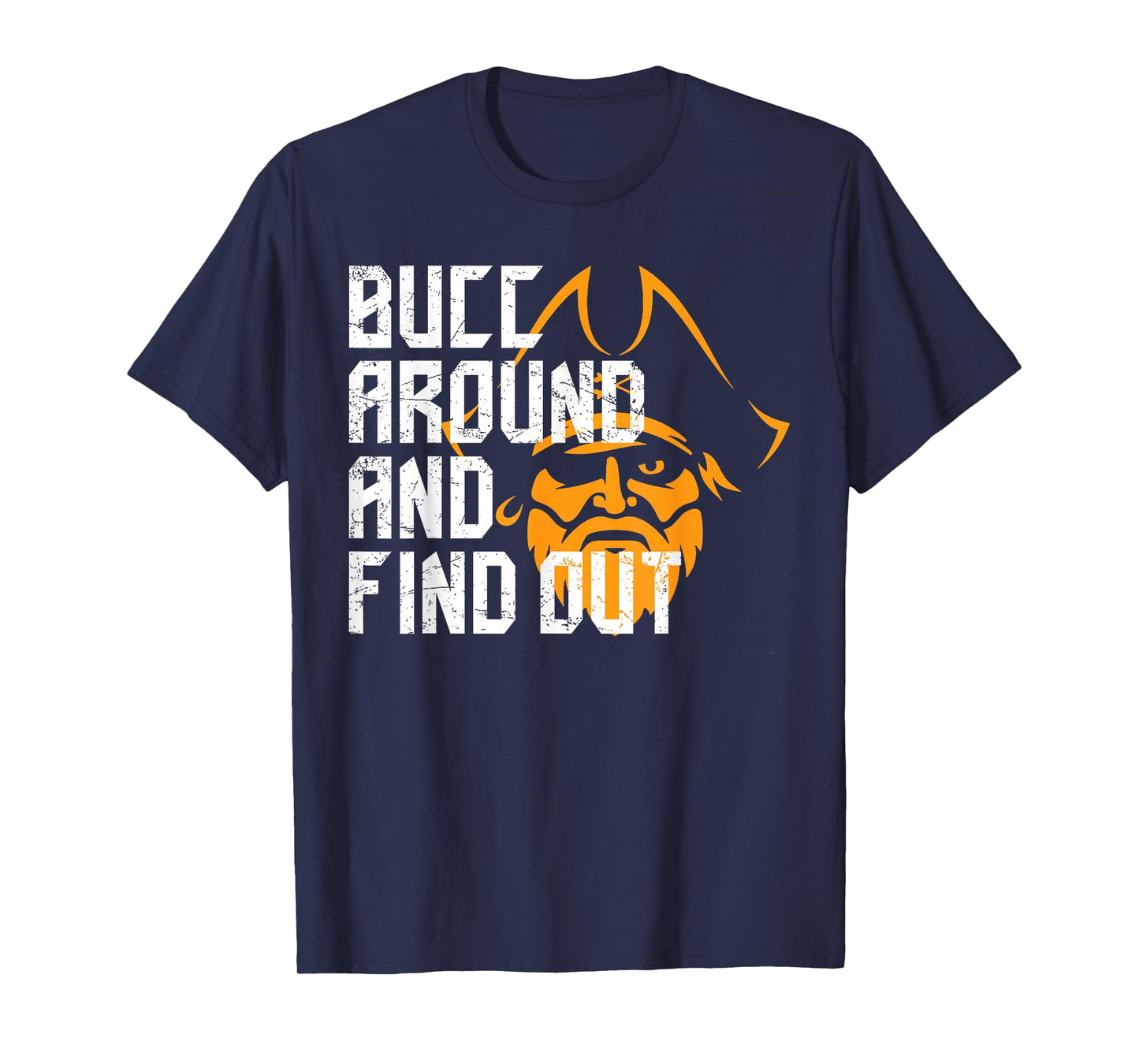 Bucc Around and Find Out Vintage Funny T-Shirt