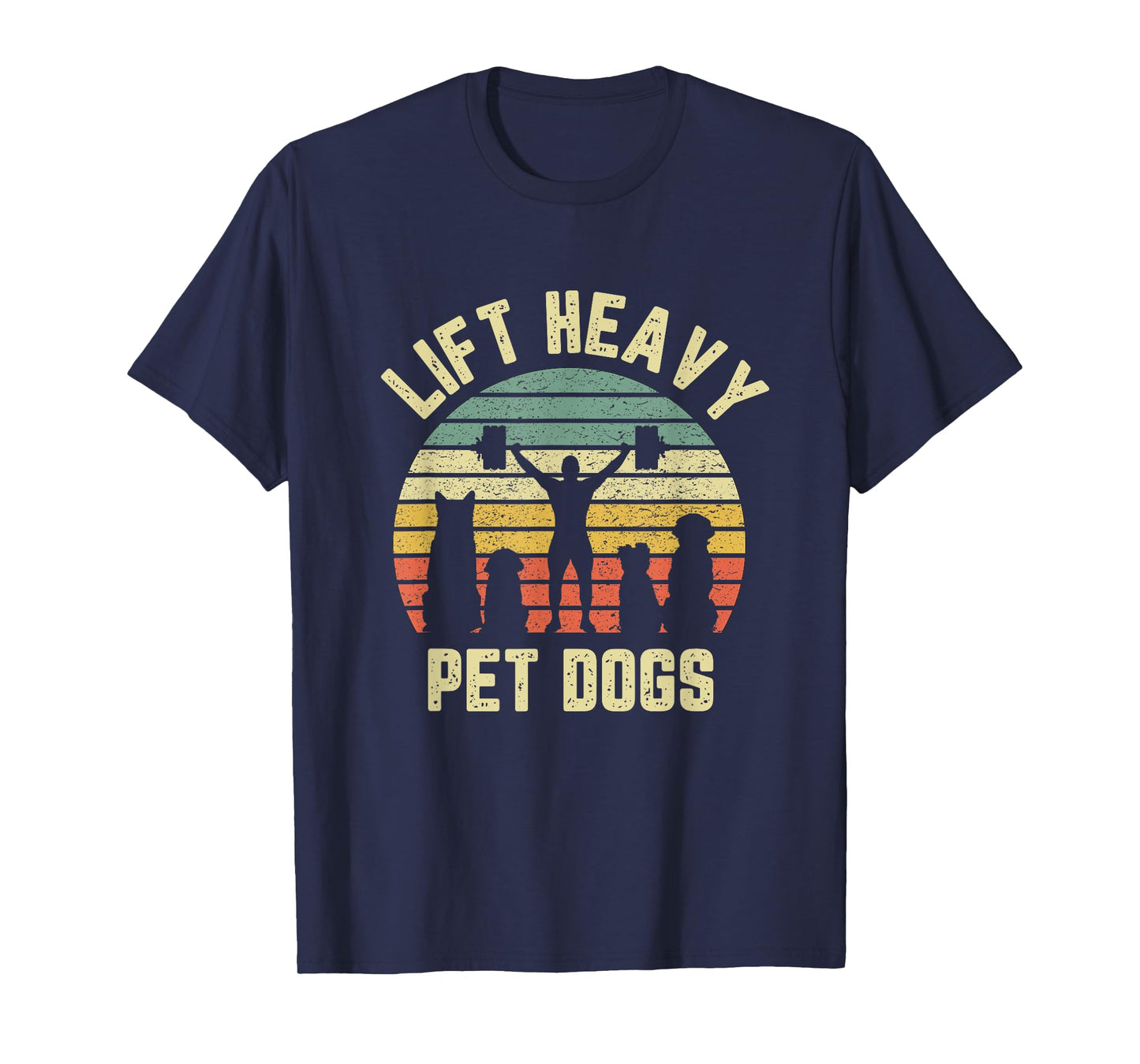Funny Lift Heavy Pet Dogs Shirt Weightlifters Gym Fitness T-Shirt
