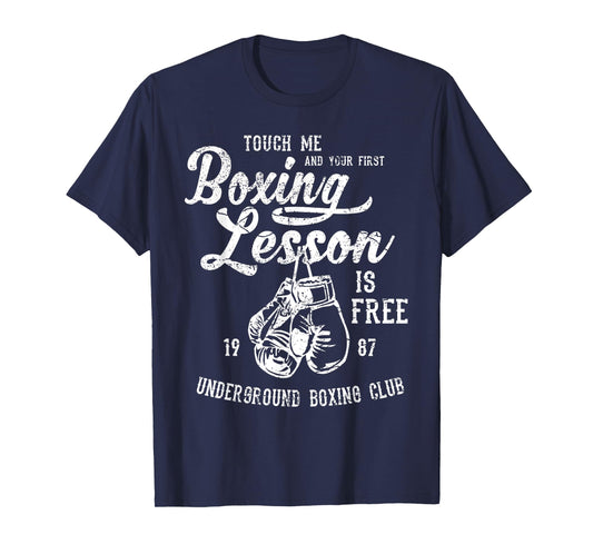 Touch Me and Your First Boxing Lesson is Free Funny TShirts
