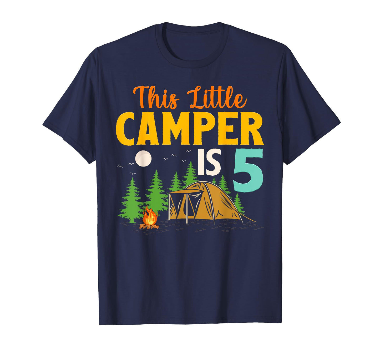 This Little Camper Is 5 Year Old Camping 5th Birthday Camp T-Shirt