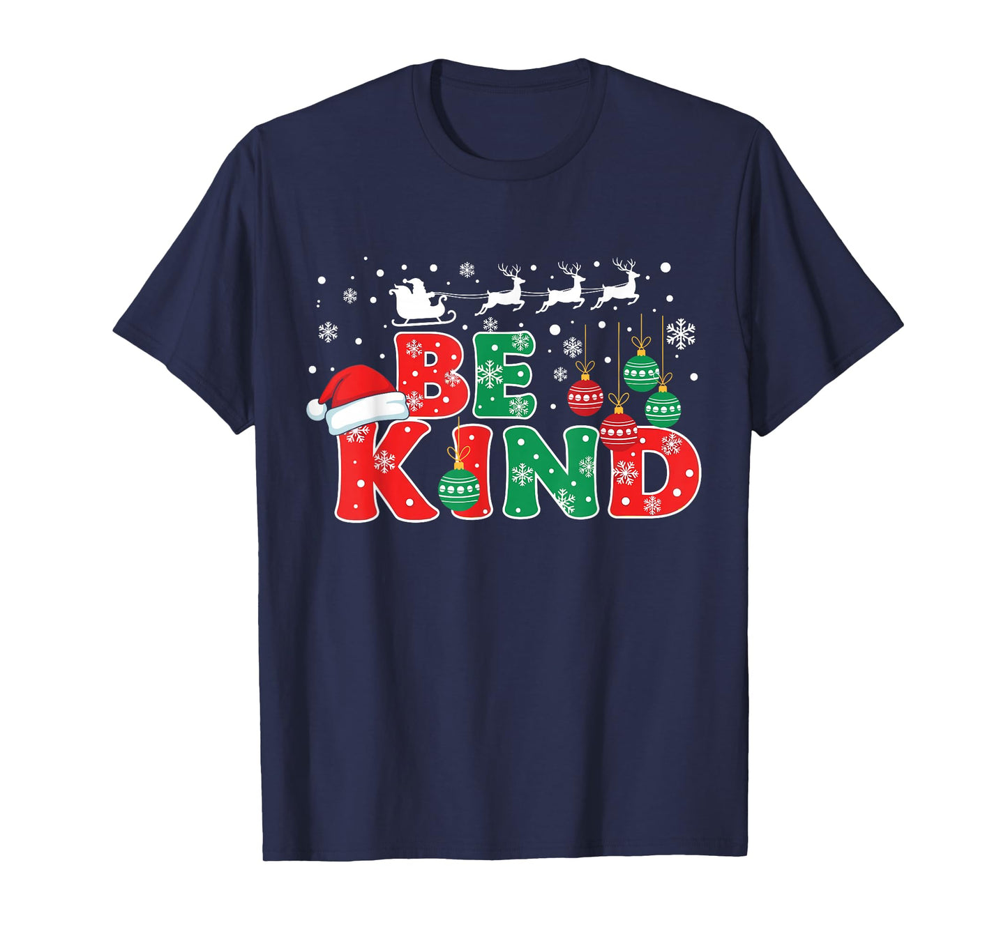 Be Kind Christmas Kindness Santa Reindeer Quote Family T-Shirt