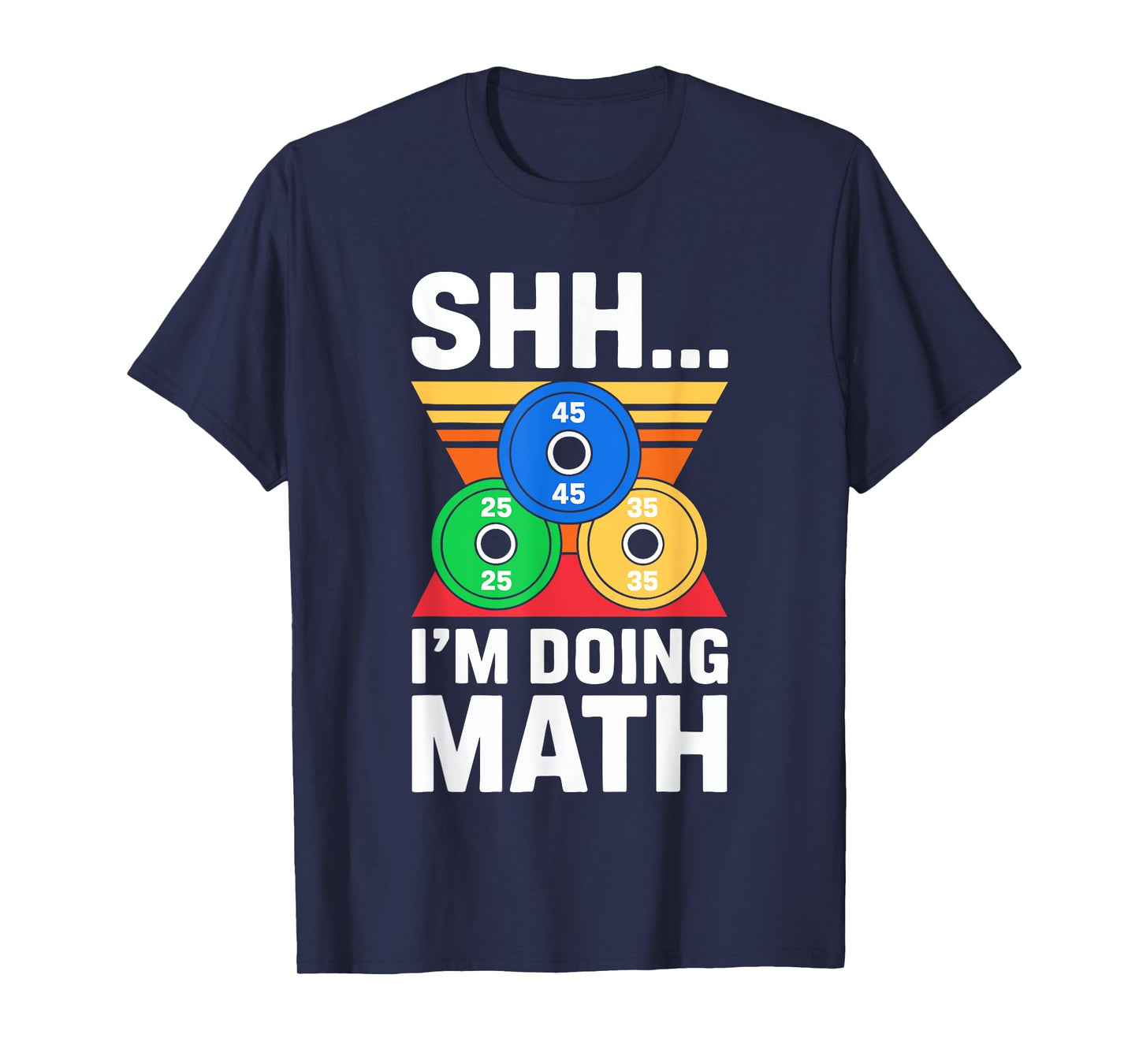 Shhh I'm Doing Math Shirt Funny Men Women Gym Weightlifting T-Shirt