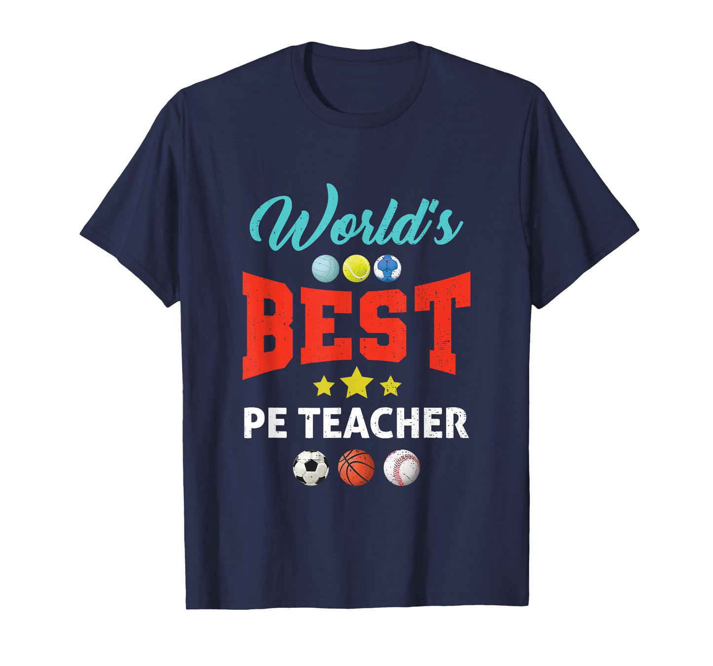 World's Best PE Teacher P.E. Teacher School Fitness Class Men Women Girls Kids T-Shirt