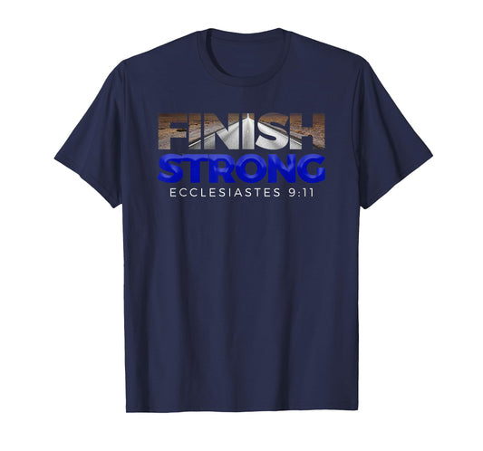 Finish Strong Christian Jesus Apparel T Shirt Gift Blue T-Shirt