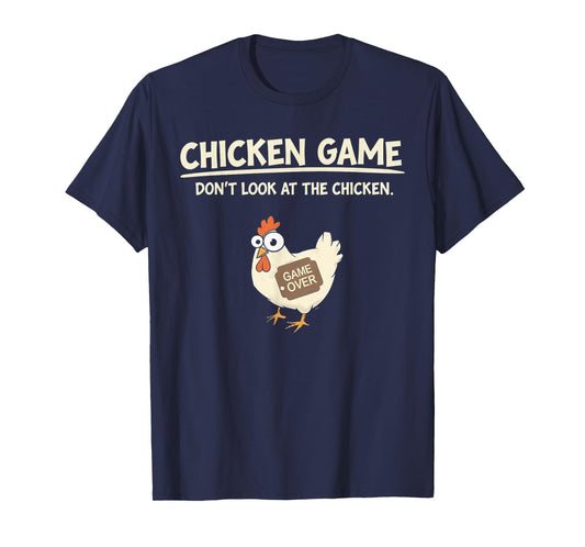 Funny Chicken Game Design LTD Unisex T-Shirt Chicken Game: Don't Look at the Chicken Black Small