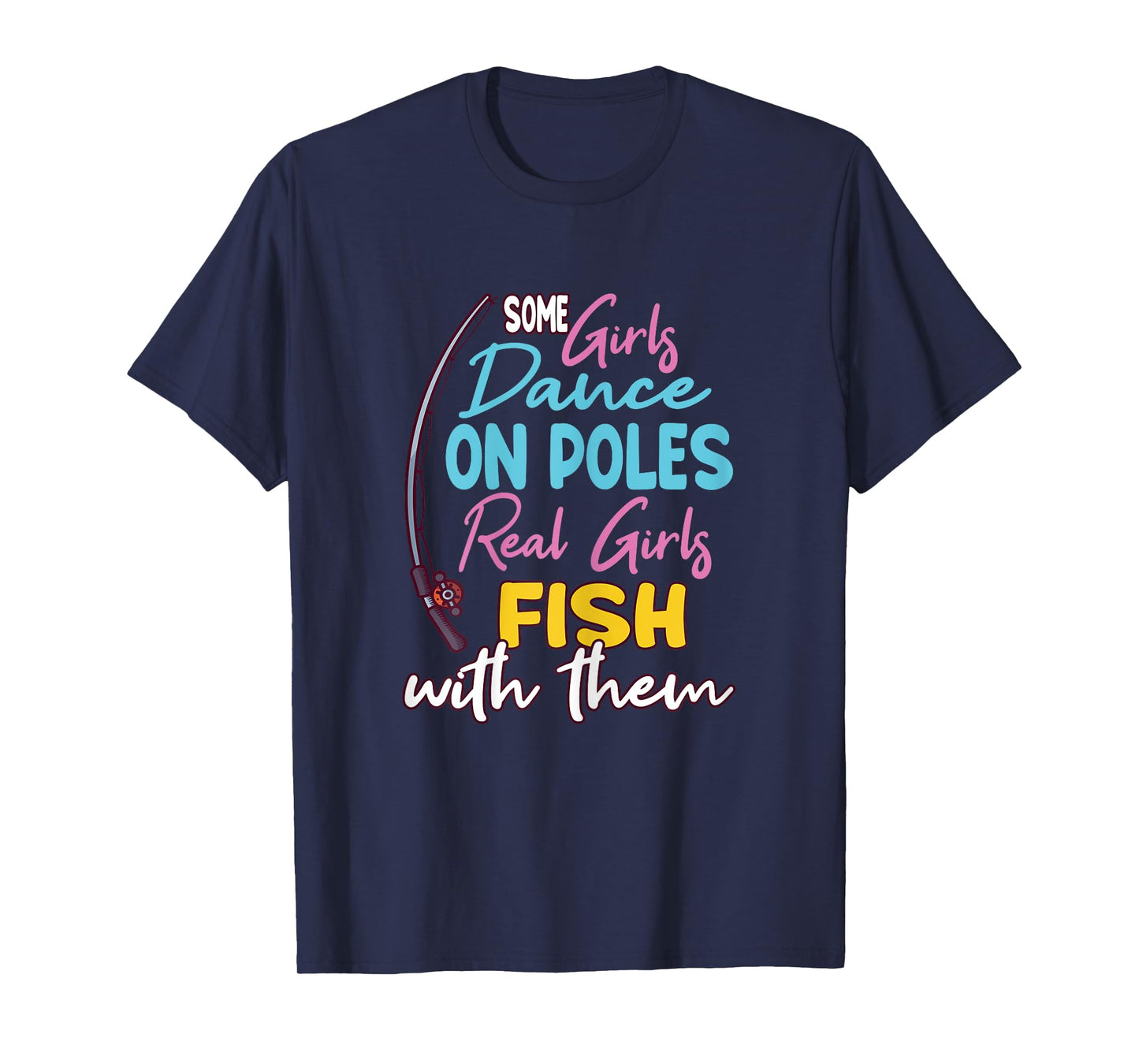 Funny Fishing Design For Women And Girls T-Shirt