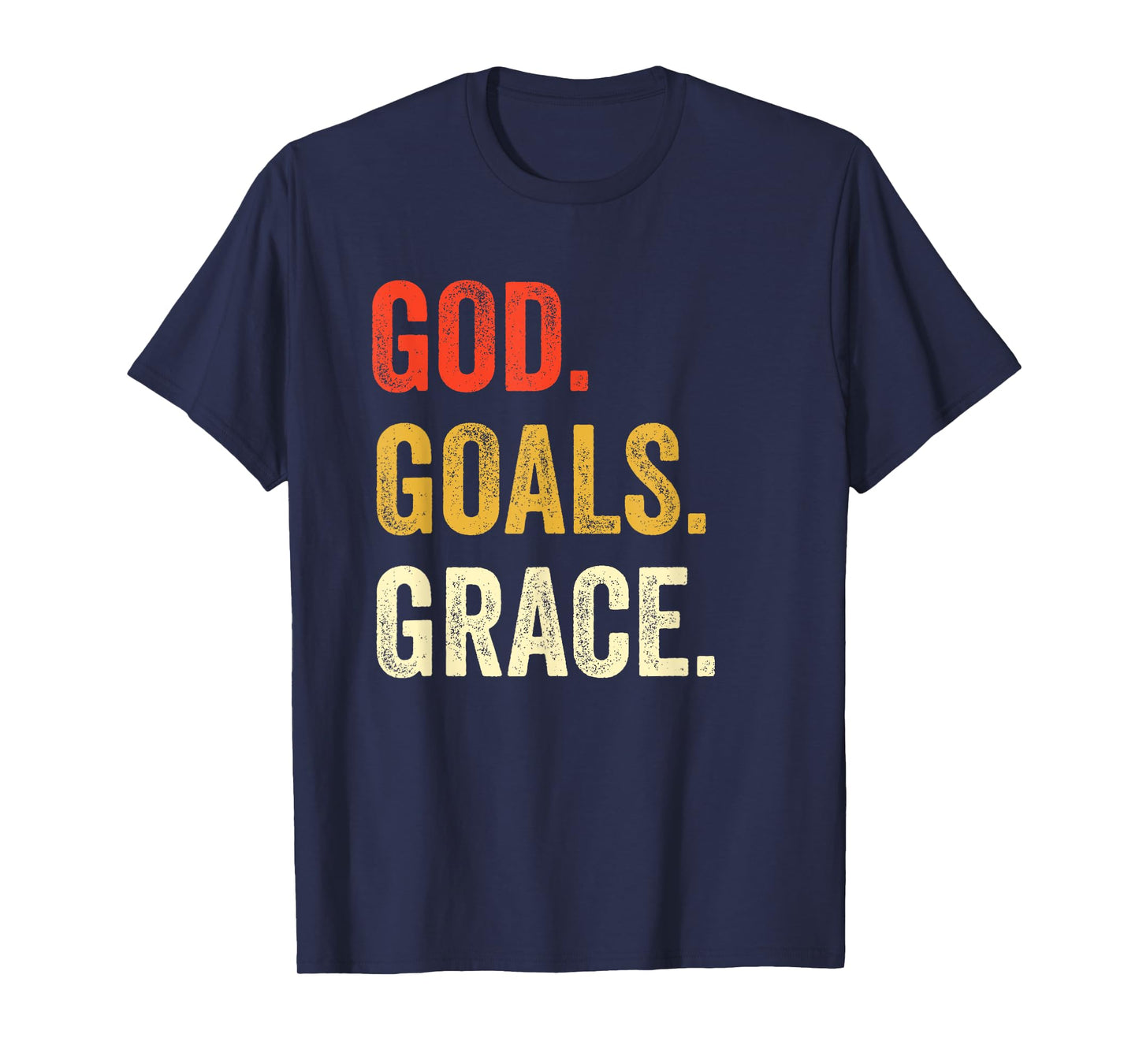 God Goals Grace Christian Workout Fitness Gym Gift T-Shirt