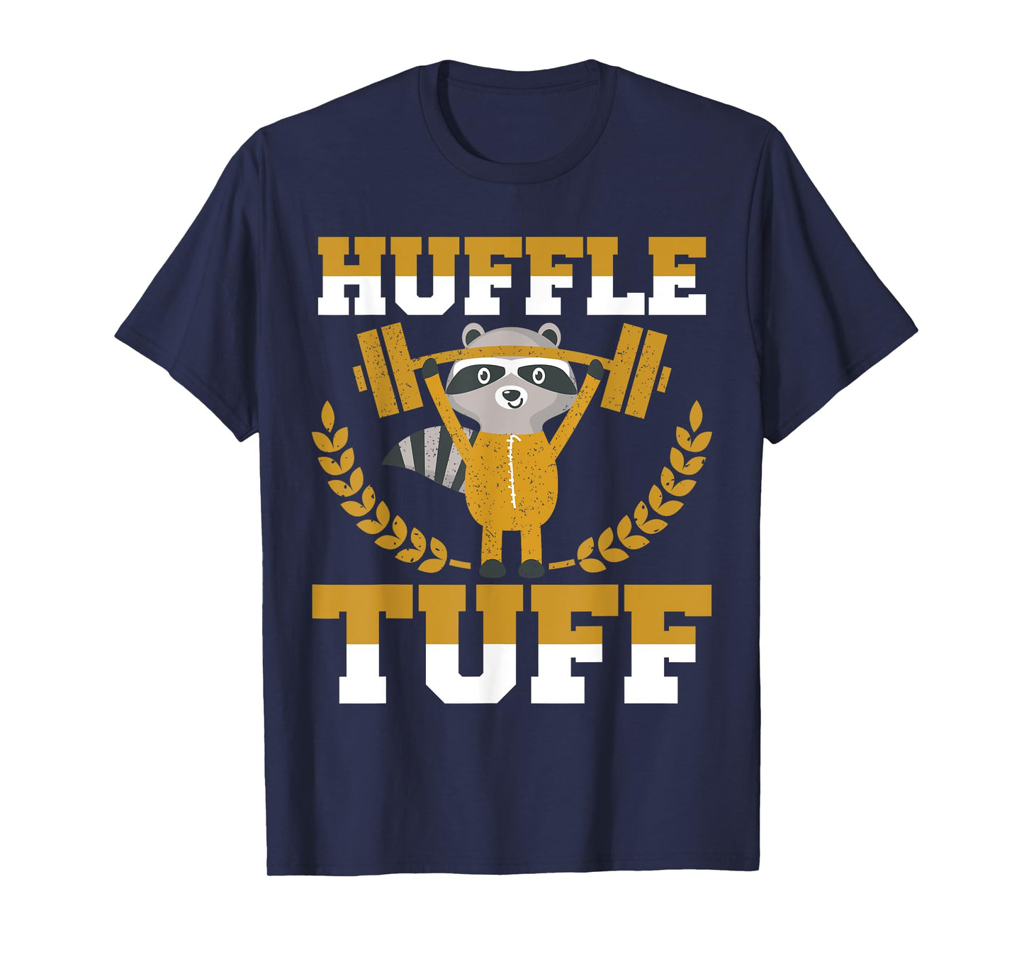Huffle Tuff Funny Weightlifting Gym Memes T-Shirt