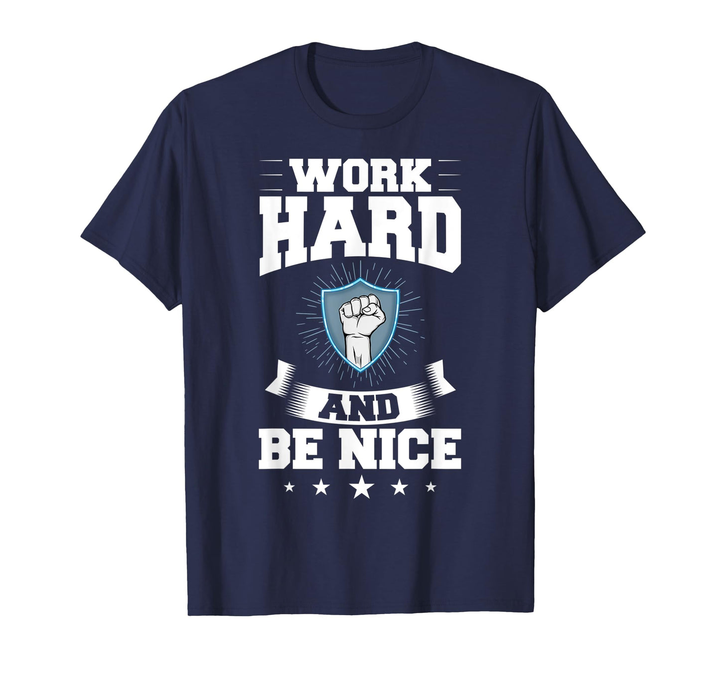 Work Hard Quotes Inspiration Motivational Saying T-Shirt