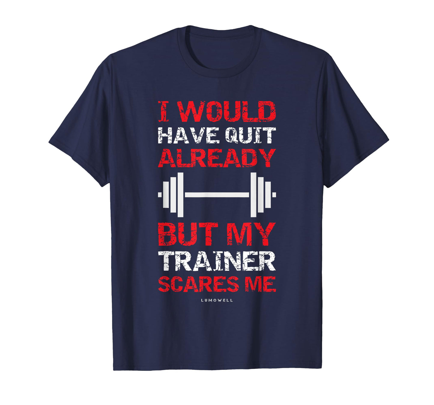 Funny Workout Shirts My Trainer Scares Me Bodybuilding Shirt