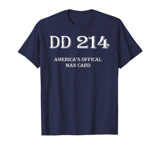 DD-214 America's Official Man Card T-Shirt