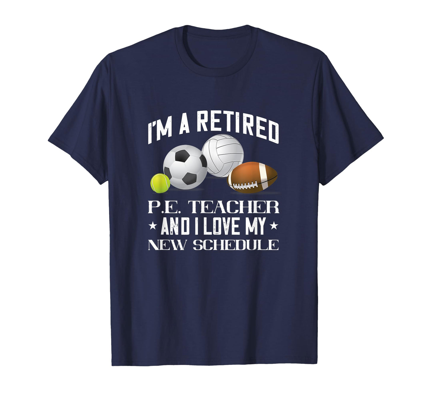 Retired PE Teacher Gym Teacher Physical Education Teacher Men Women T-Shirt