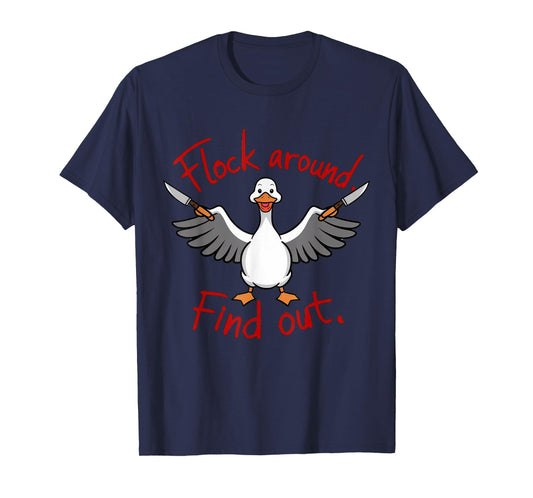 Funny Flock around Find out Sarcastic Duck Joke Meme Funny T-Shirt