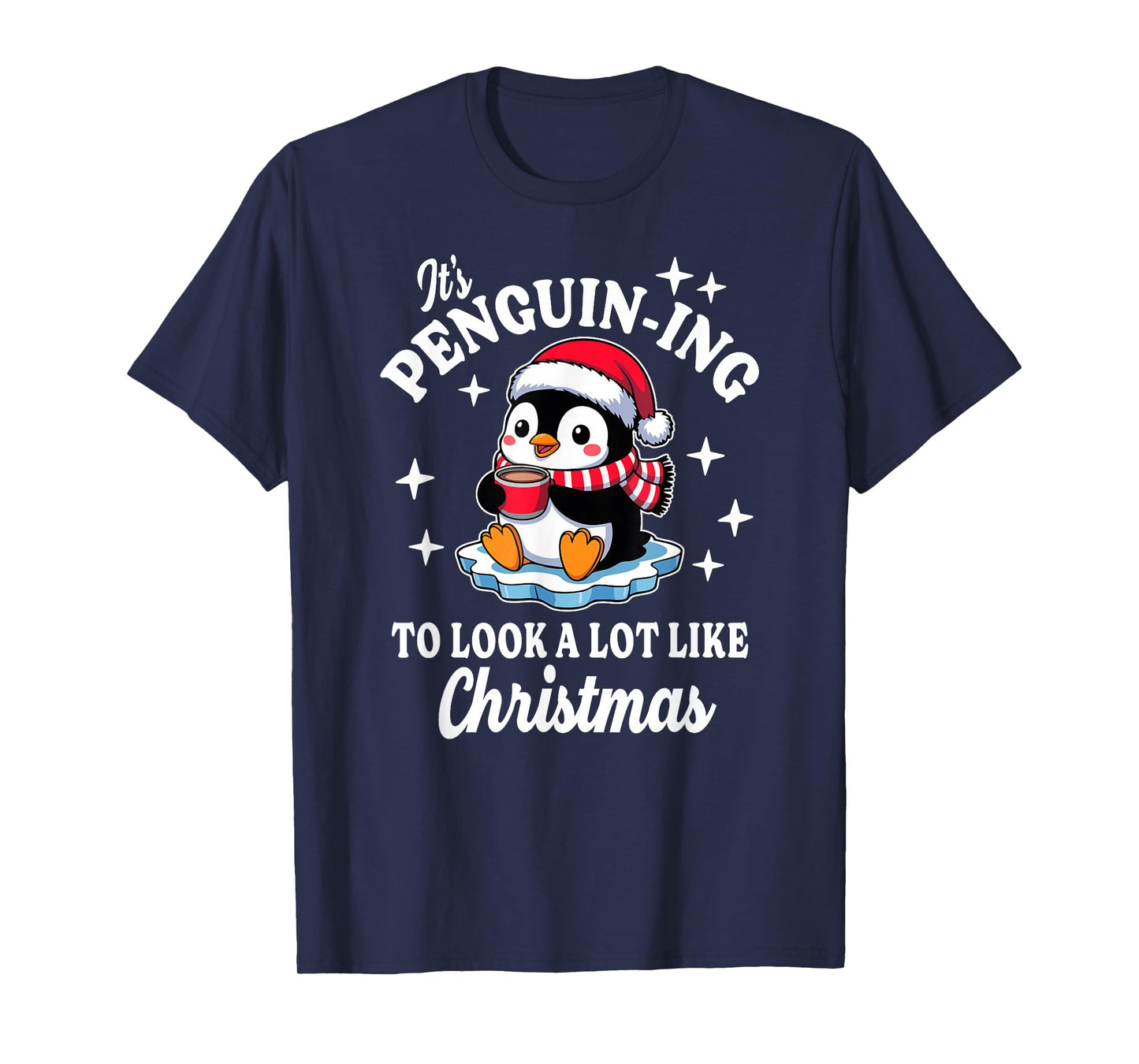 Penguin-ing to Look Like Christmas Funny T-Shirt