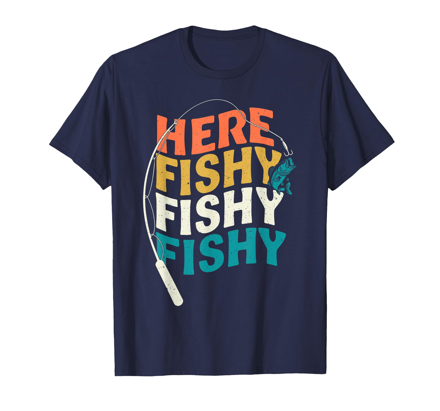 Fishing Funny Saying Vintage Graphic Here Fishy Fisherman T-Shirt
