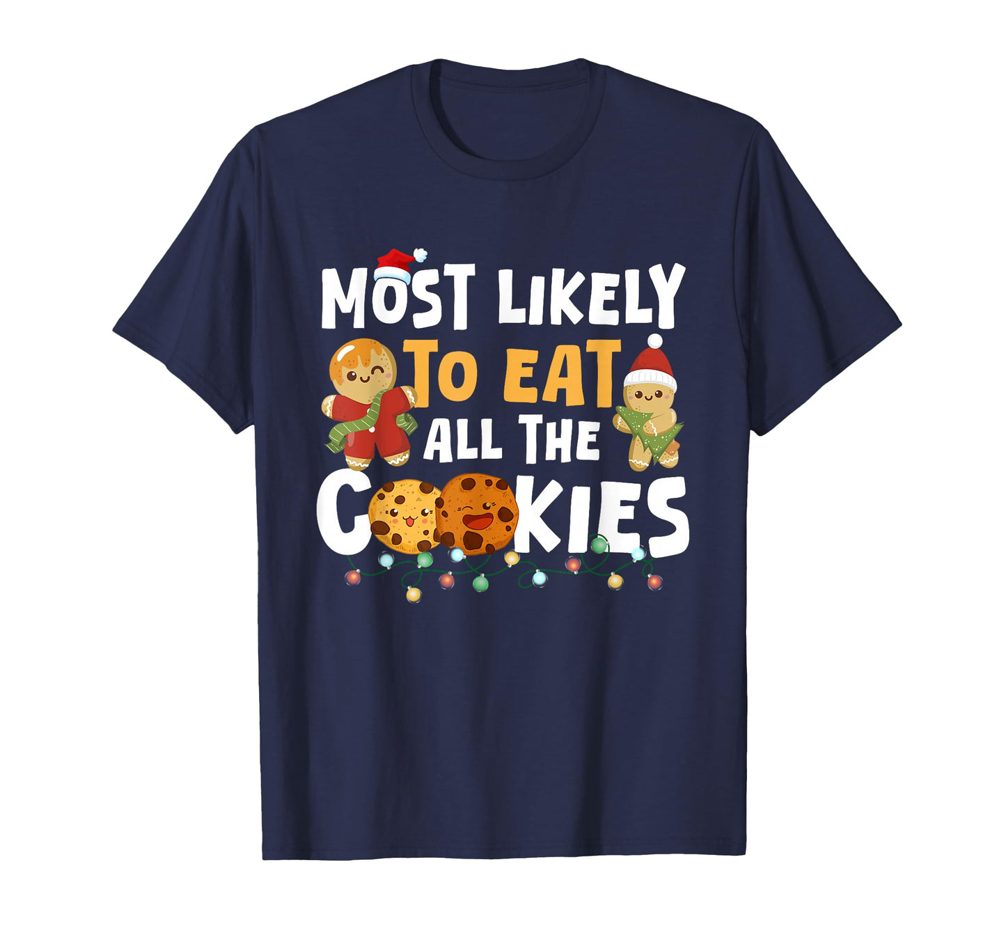 Most Likely to Eat All The Cookie Christmas Family Matching T-Shirt