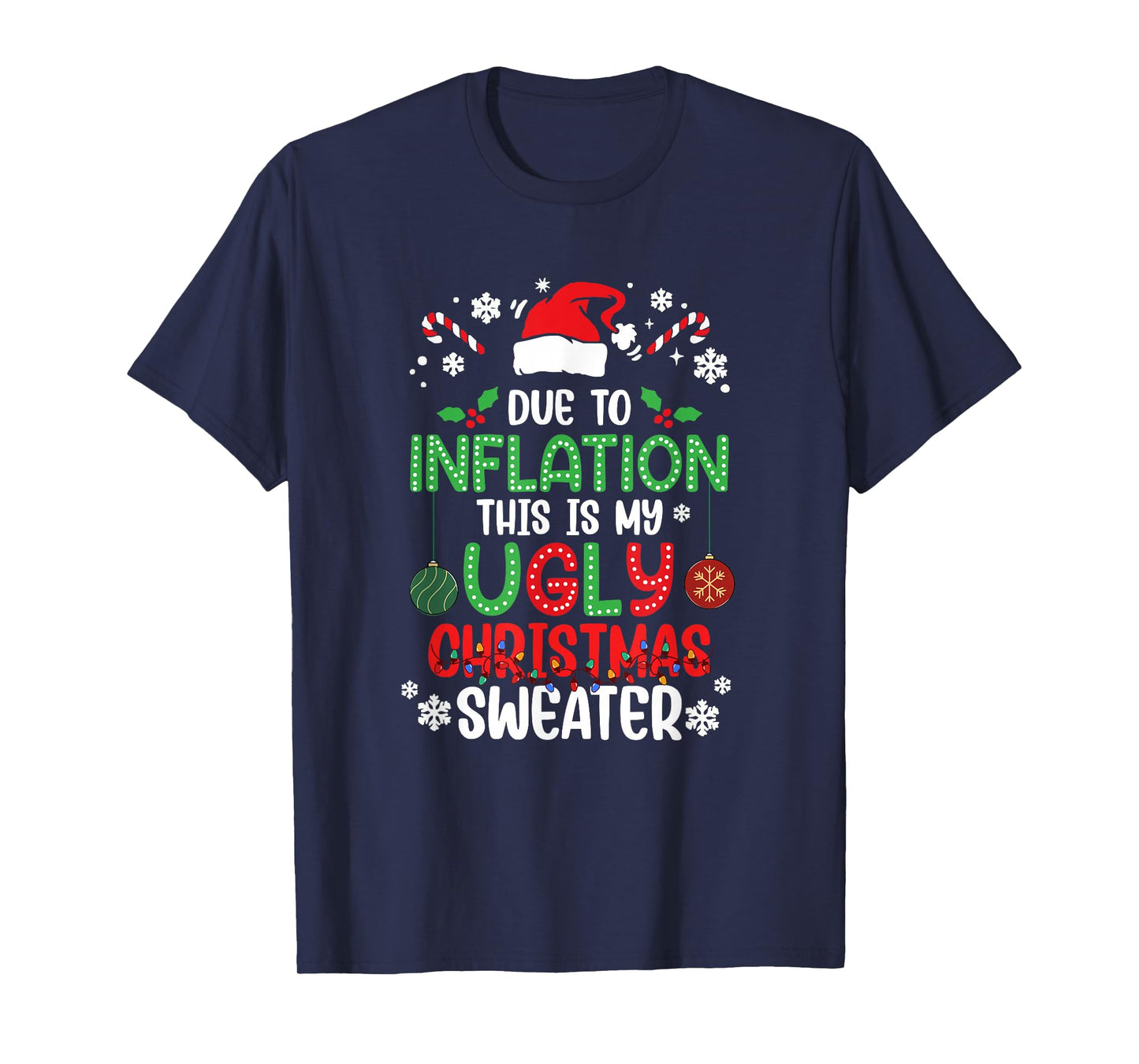Funny Due to Inflation Ugly Christmas Sweaters for Men Women T-Shirt