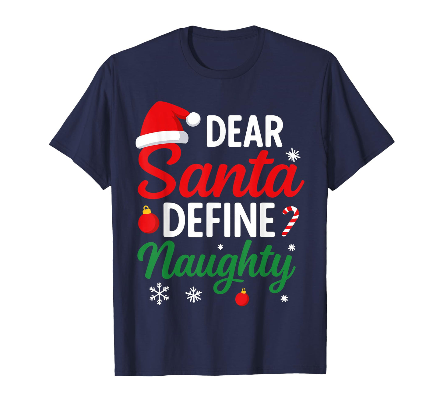 Funny Christmas Shirts, Dear Santa Define Naughty T-Shirt