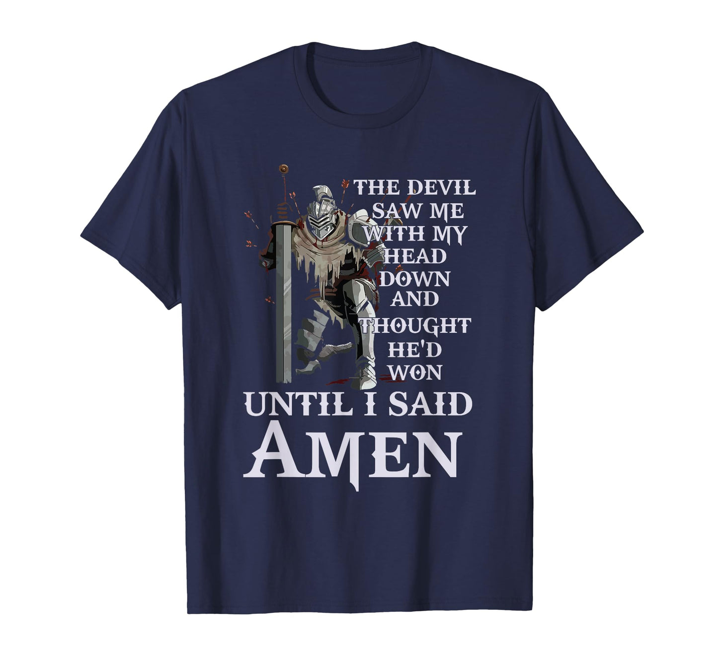 Until I Said Amen Christian for church friends T-Shirt