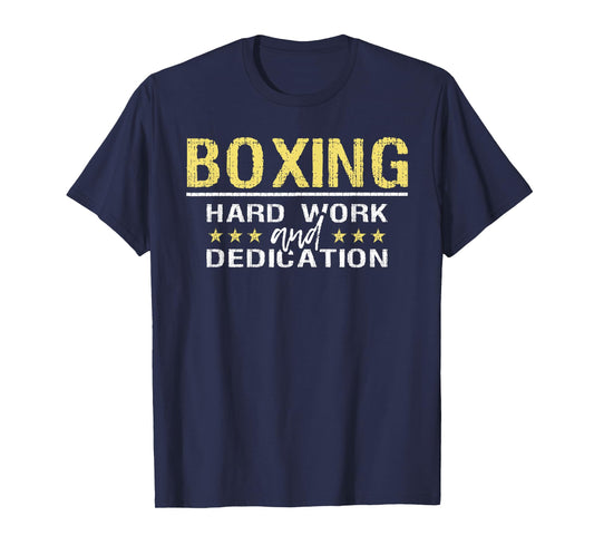 Boxing Hard Work And Dedication - Kickboxing Gym Boxer T-Shirt