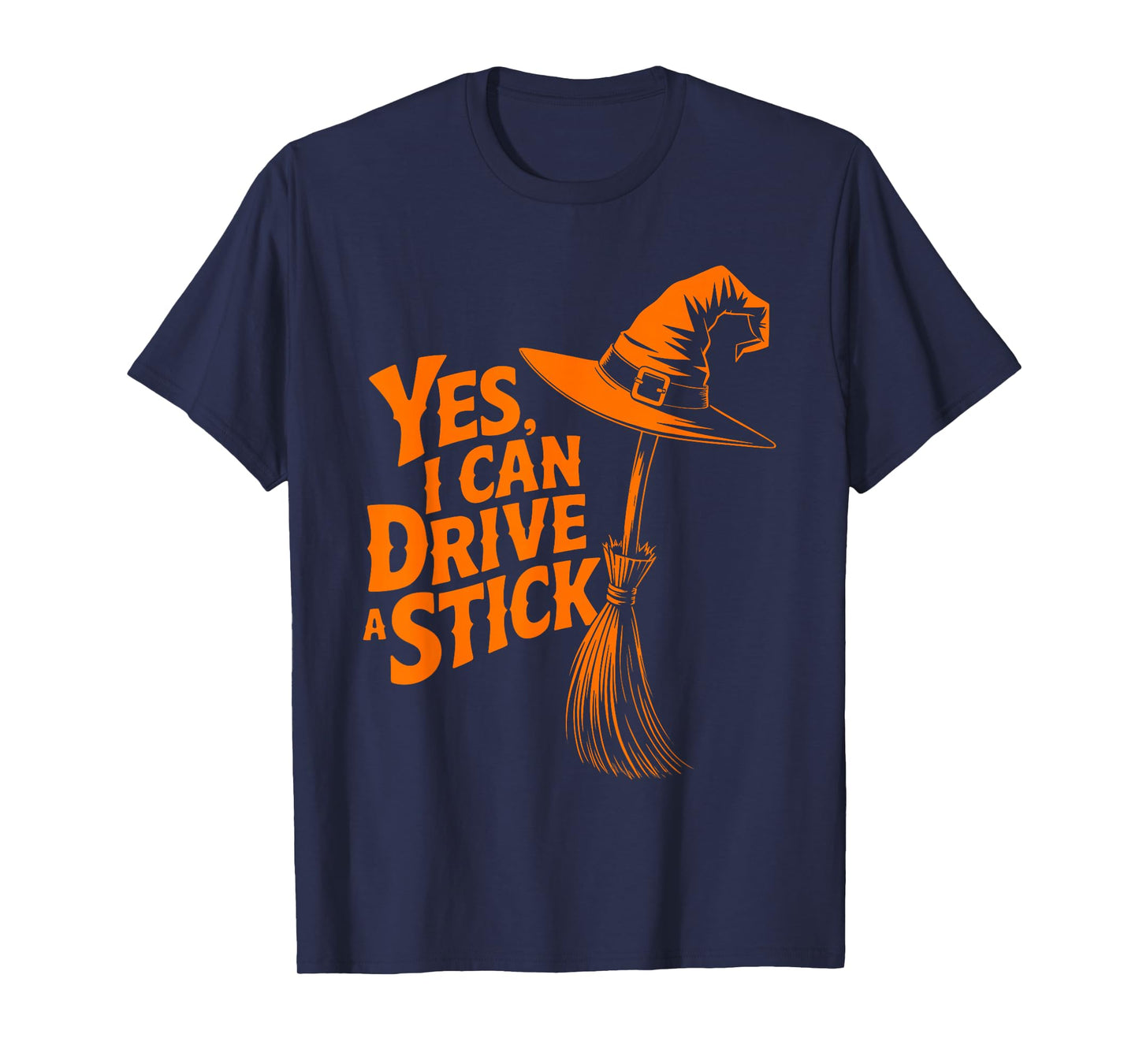 Yes I Can Drive A Stick Funny Halloween Spooky Witch T-Shirt
