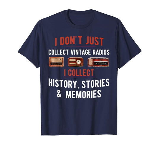 Antique Radio Collector Funny Radio Collecting T-Shirt