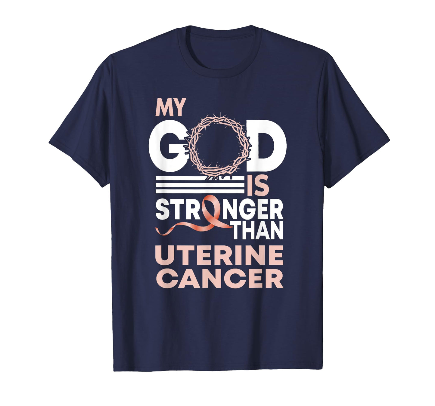 Faith My God Is Stronger Than Uterine Cancer Awareness T-Shirt