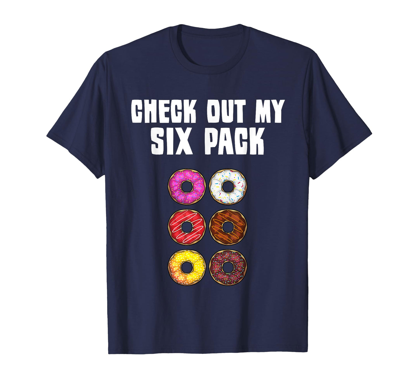 Funny Donut Designs For Kids Men Women Donut Gym Six Pack T-Shirt