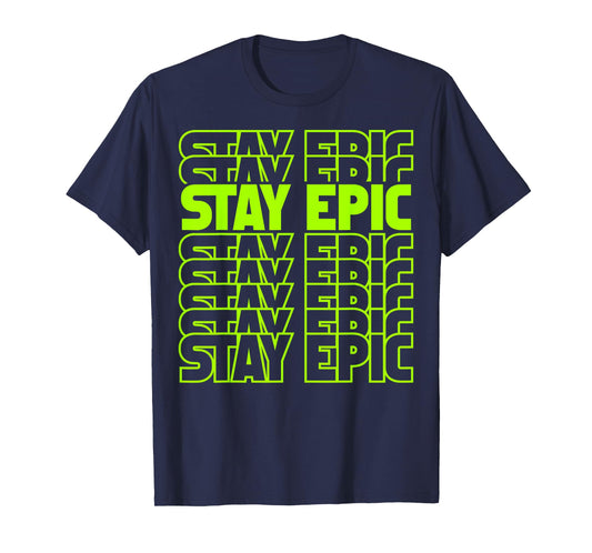 Stay Epic Lime Green Letter Stack T-Shirt