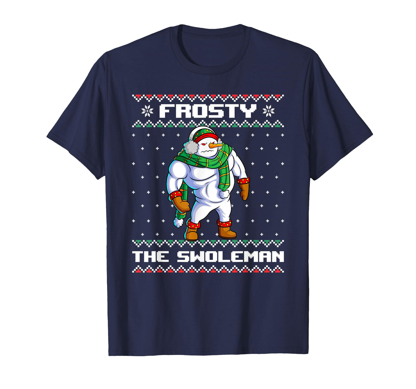 Frosty the Swoleman Funny Snowman Gym Christmas Ugly Sweater T-Shirt