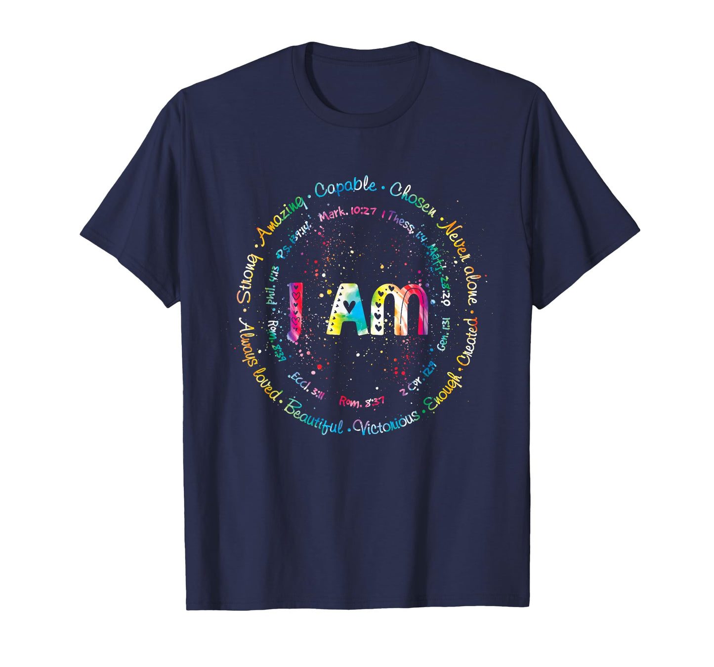 Tie Dye I Am Inspiration Bible Verse Christian Religious T-Shirt
